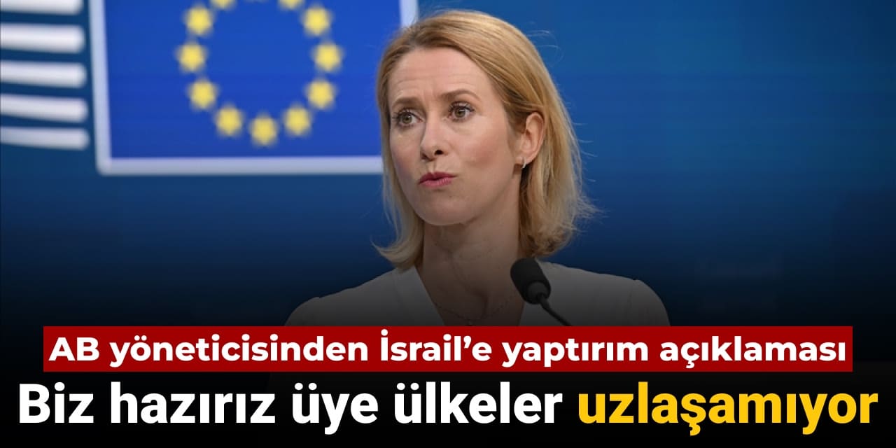 ab yoneticisi kallastan israile yaptirim aciklamasi biz haziriz ancak uye ulkeler uzlasamiyor VkhP6tcX