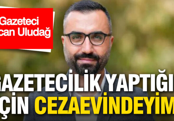 alican-uludag-gazetecilik-yaptigim-icin-cezaevindeyim-PQNbd2nl